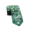 You'll Need A Lot of Balls To Golf with Me Tie