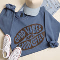 Good Vibes and Good Coffee Heavyweight Fleece Sweatshirt