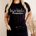 Be A Kind Human T-Shirt