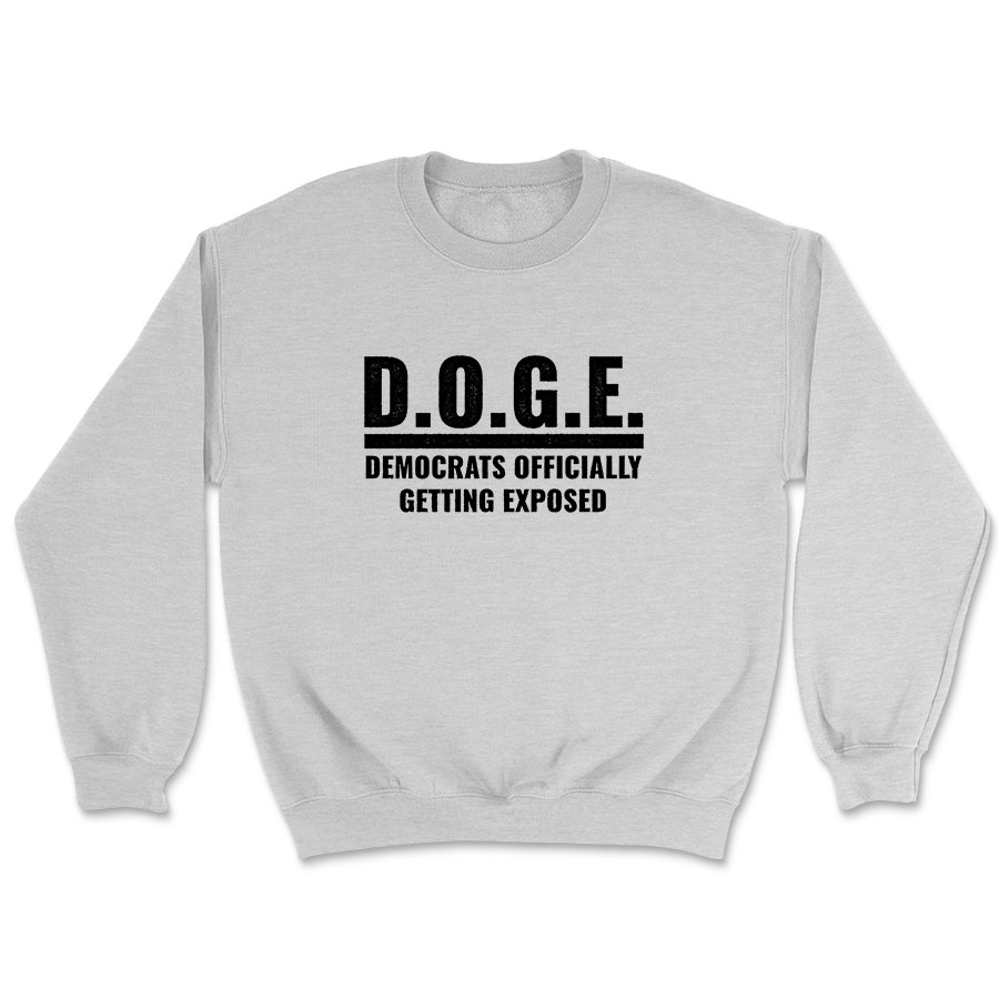 Doge - Democrats Officially Getting Exposed - Bold Crewneck - 3573