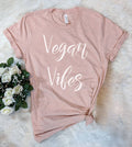 Vegan Vibes - Fun Cute Vegan Silly Funny Nerdy T-Shirt