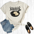 Western Some of Y'alls Biscuits Ain't Done in the Middle Tee