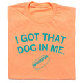 I Got That Dog in Me