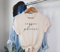 Coffee Please T-Shirt