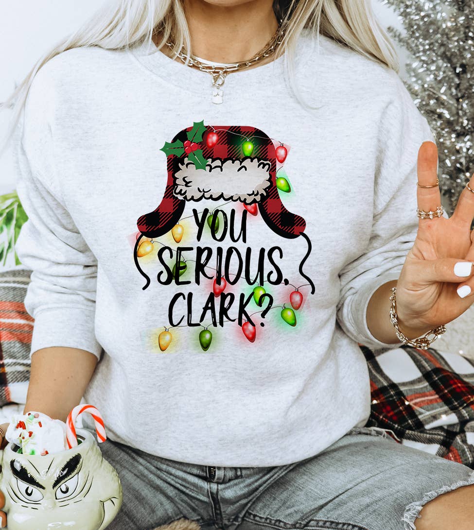 You Serious Clark - Christmas Vacation Sweatshirt