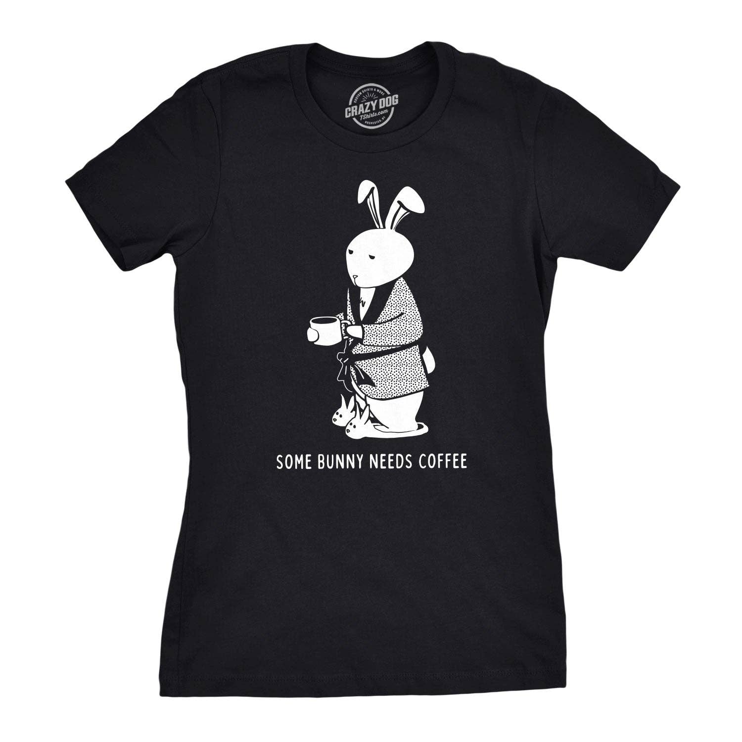 Some Bunny Needs Coffee Women's T Shirt