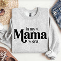 In My Mama Era Crewneck Sweatshirt, Mother's Day, Mom Shirt