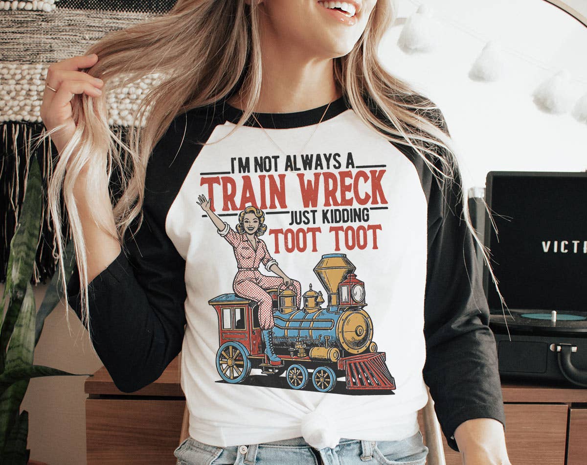 I'm Not Always A Train Wreck Funny Retro Baseball Raglan