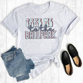 Take Me To the Ballpark