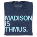 Madison Is Thmus