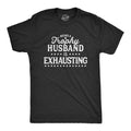 Being A Trophy Husband Is Exhausting Men's T Shirt