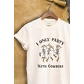 I Only Party with Cowboys Vintage  Graphic Tee