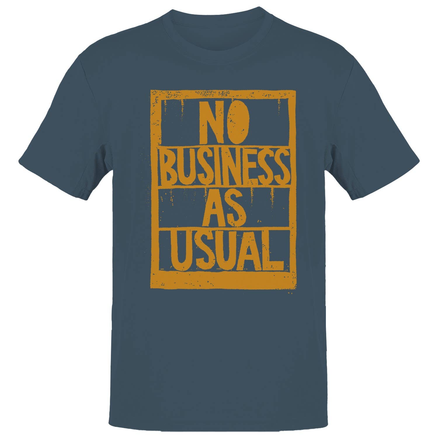 No Business As Usual Men's T-Shirt