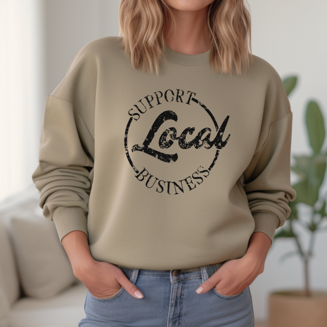 Support Local Business Sweatshirt
