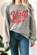 Yall Need Love Mineral Graphic Terry Sweatshirt