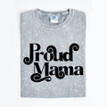 Proud Mama Mineral Wash Shirt, Mother's Day Graphic Tee