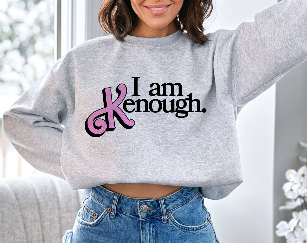 I Am Kenough -  Funny Ken Movie Sweatshirt