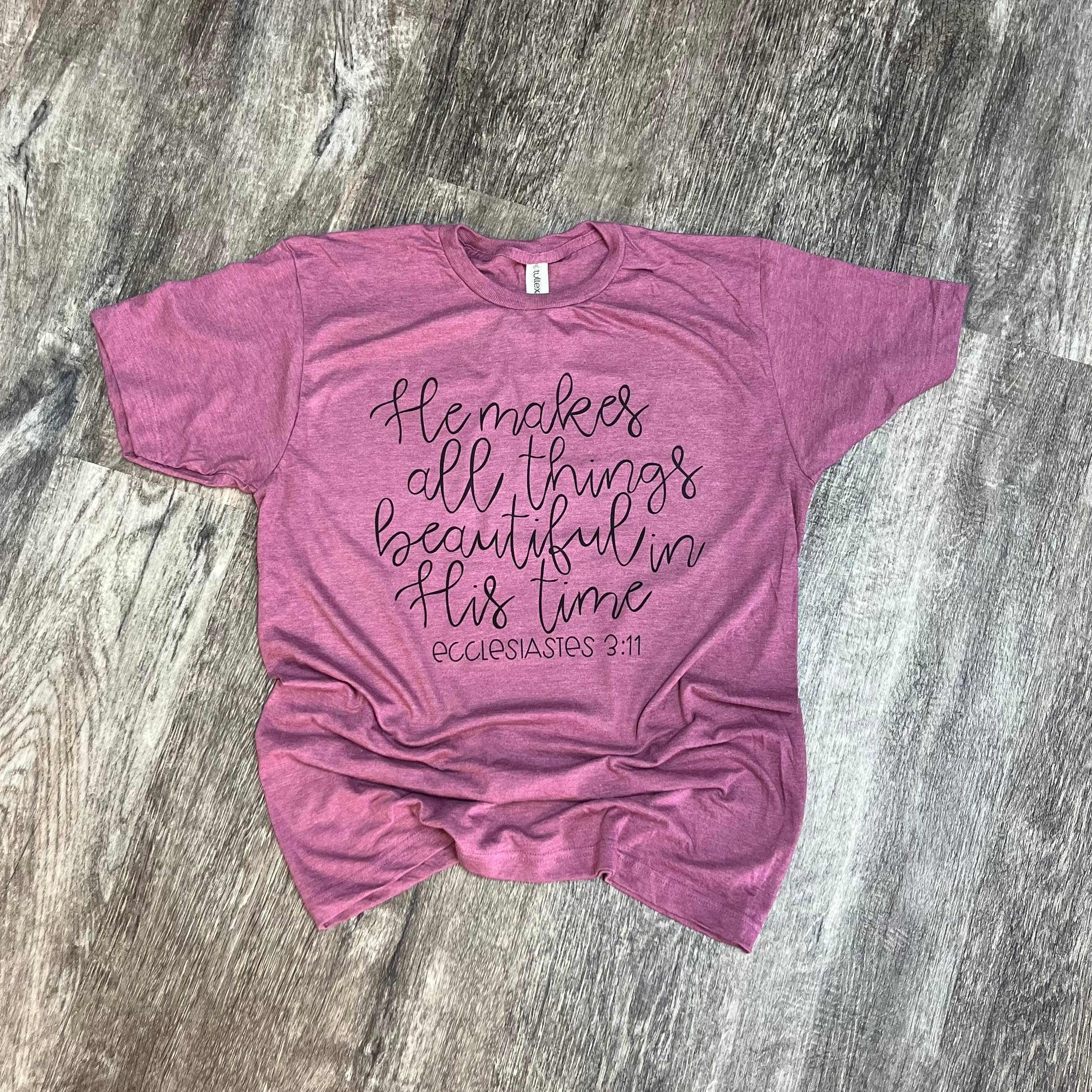 He Makes All Things Beautiful in His Time On Cassis Tee