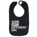 Same Spit Different Day Bib