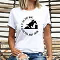 If the Dirt Ain't Flying Barrell Racing Graphic Tee