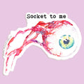Socket To Me Sticker Decal