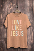 Love Like Jesus Graphic Top