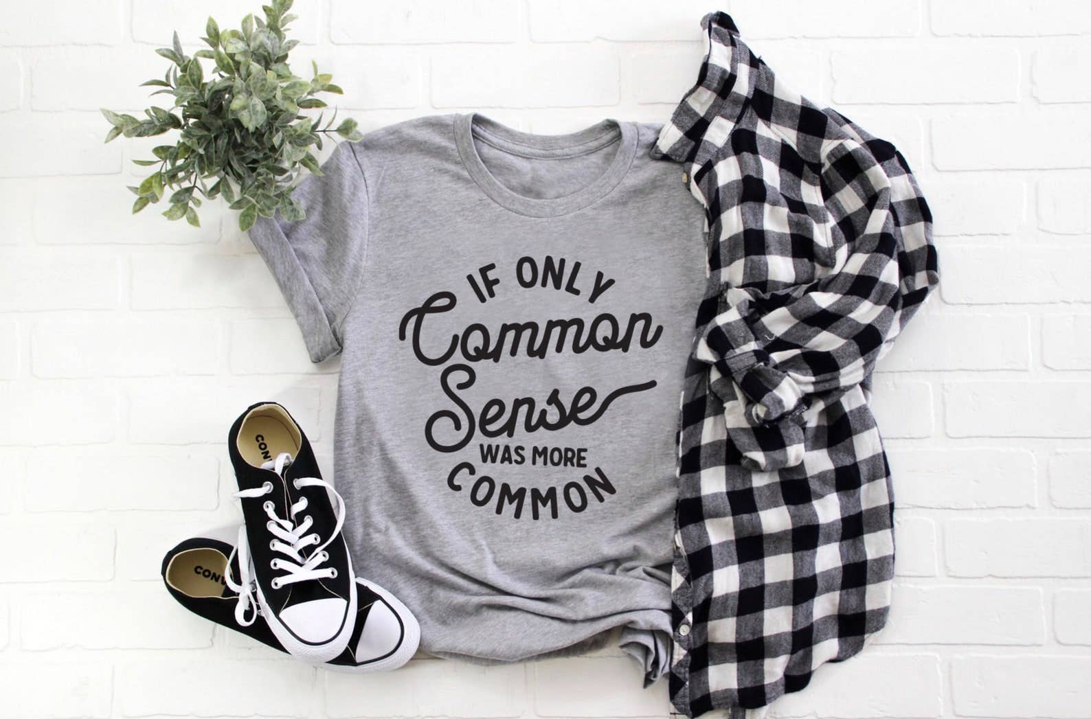 If Only Common Sense Was More Common T-Shirt
