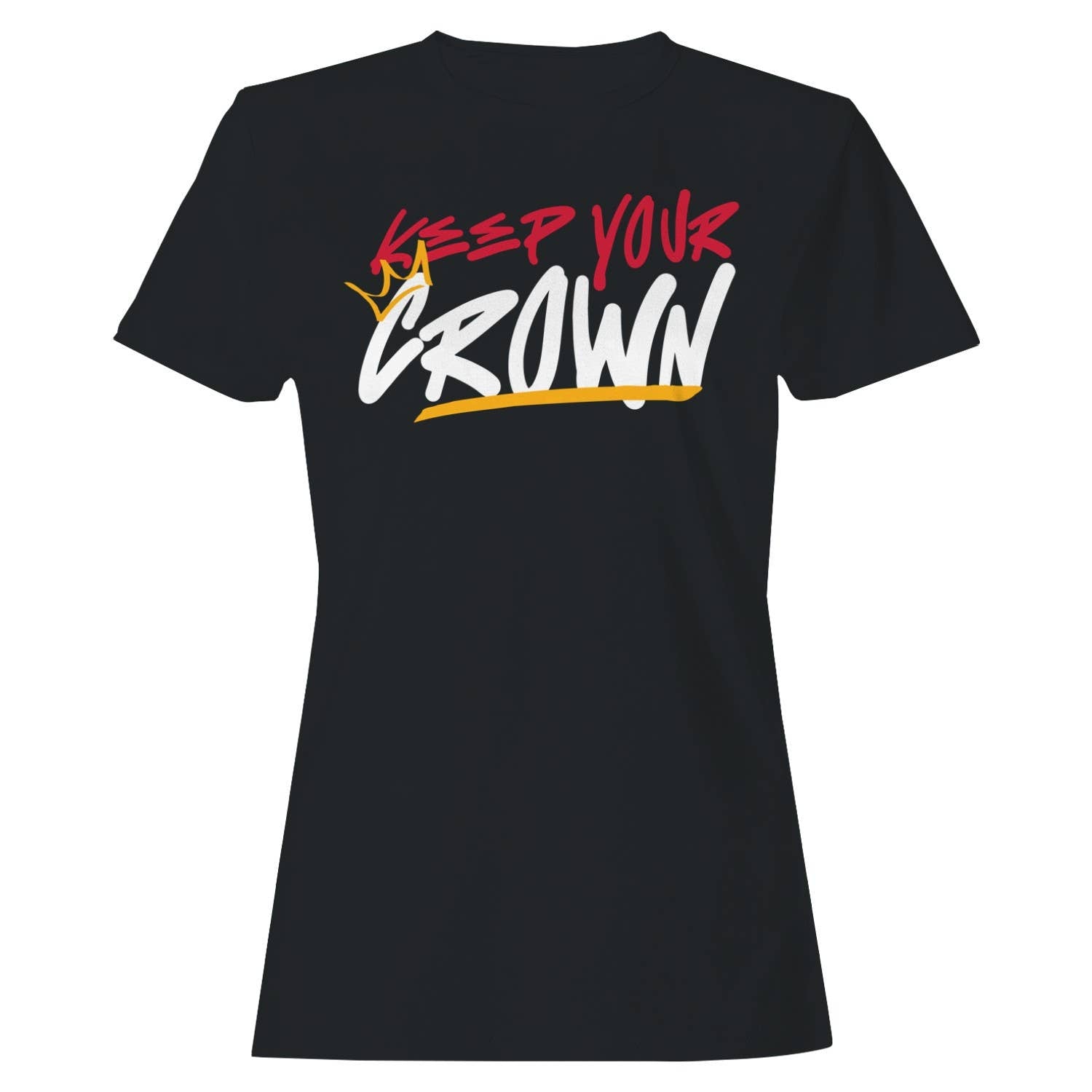 Keep Your Crown Women's T-Shirt