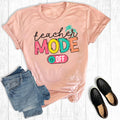 Funny Teacher Mode Off Graphic Tee