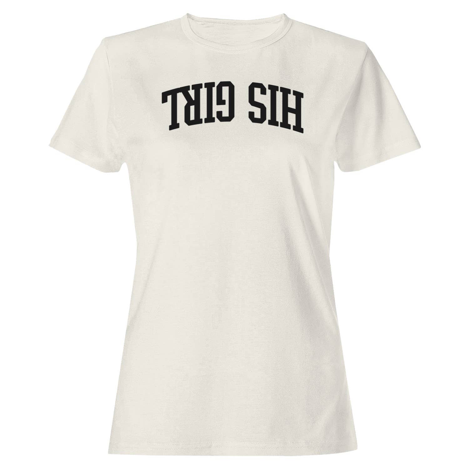 His Girl Bold Retro Typography Women's T-Shirt