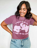 Go Big or Go Home Funny Shirt, Graphic Tee, Funny T-Shirt