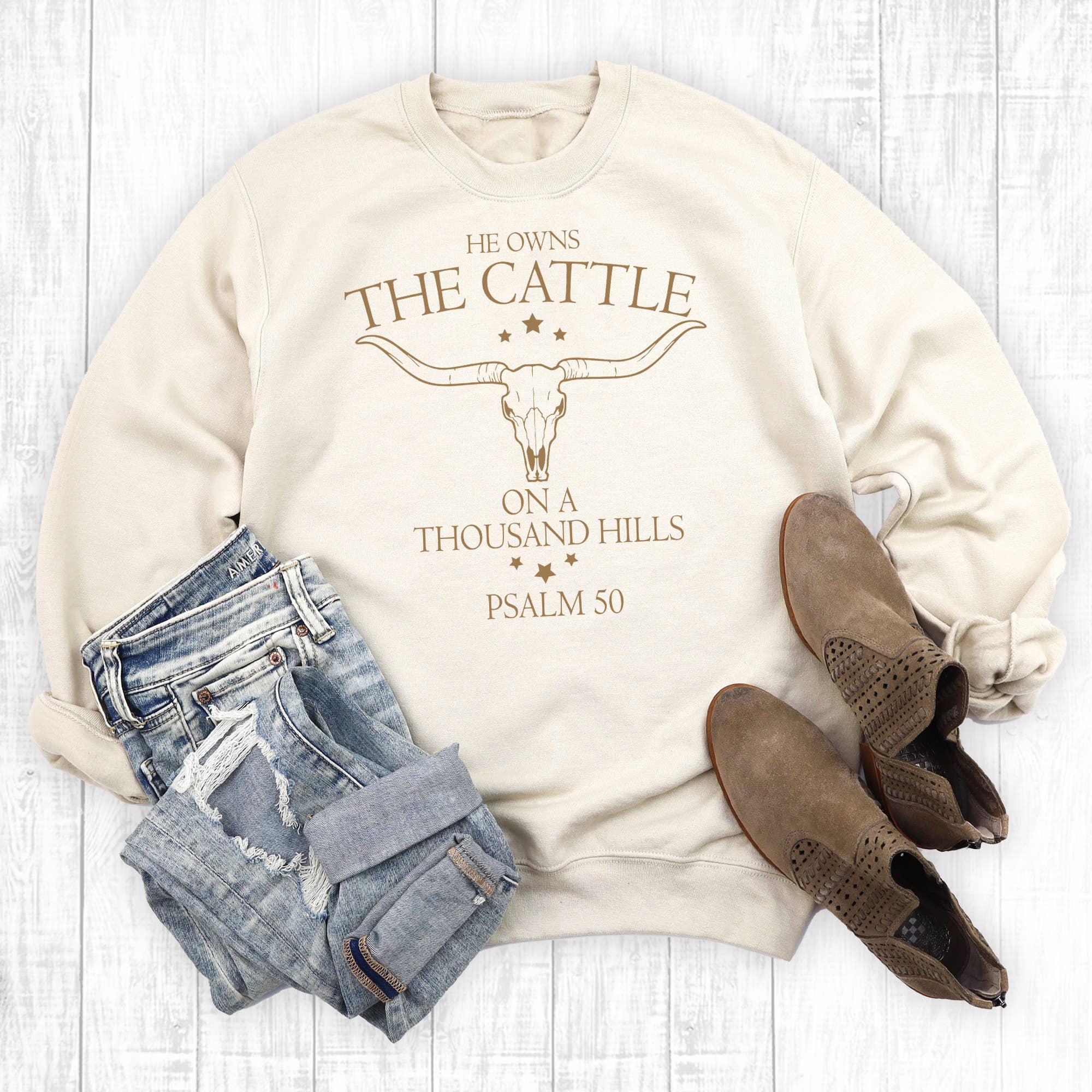 Western Faith He Owns the Cattle Sweatshirt