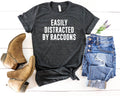 Easily Distracted By Raccoons T-Shirt