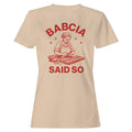 Babcia Said So Polish Cooking Art Women's T-Shirt