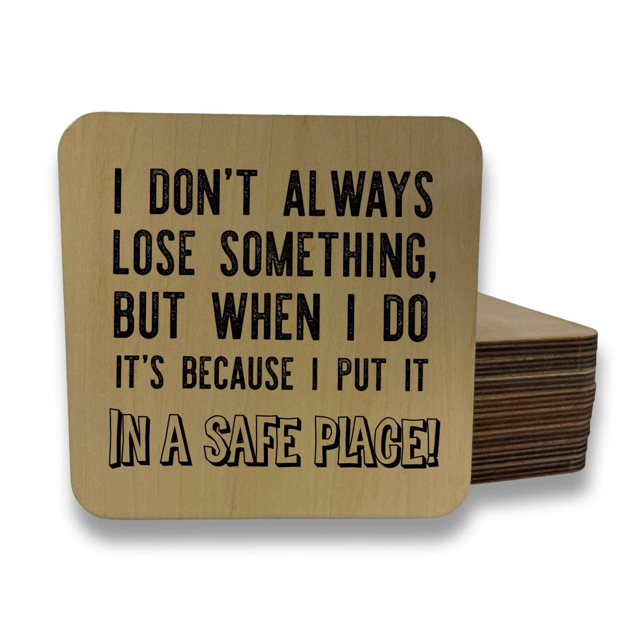 I Don't Always Lose Something Magnet/Drink Coaster