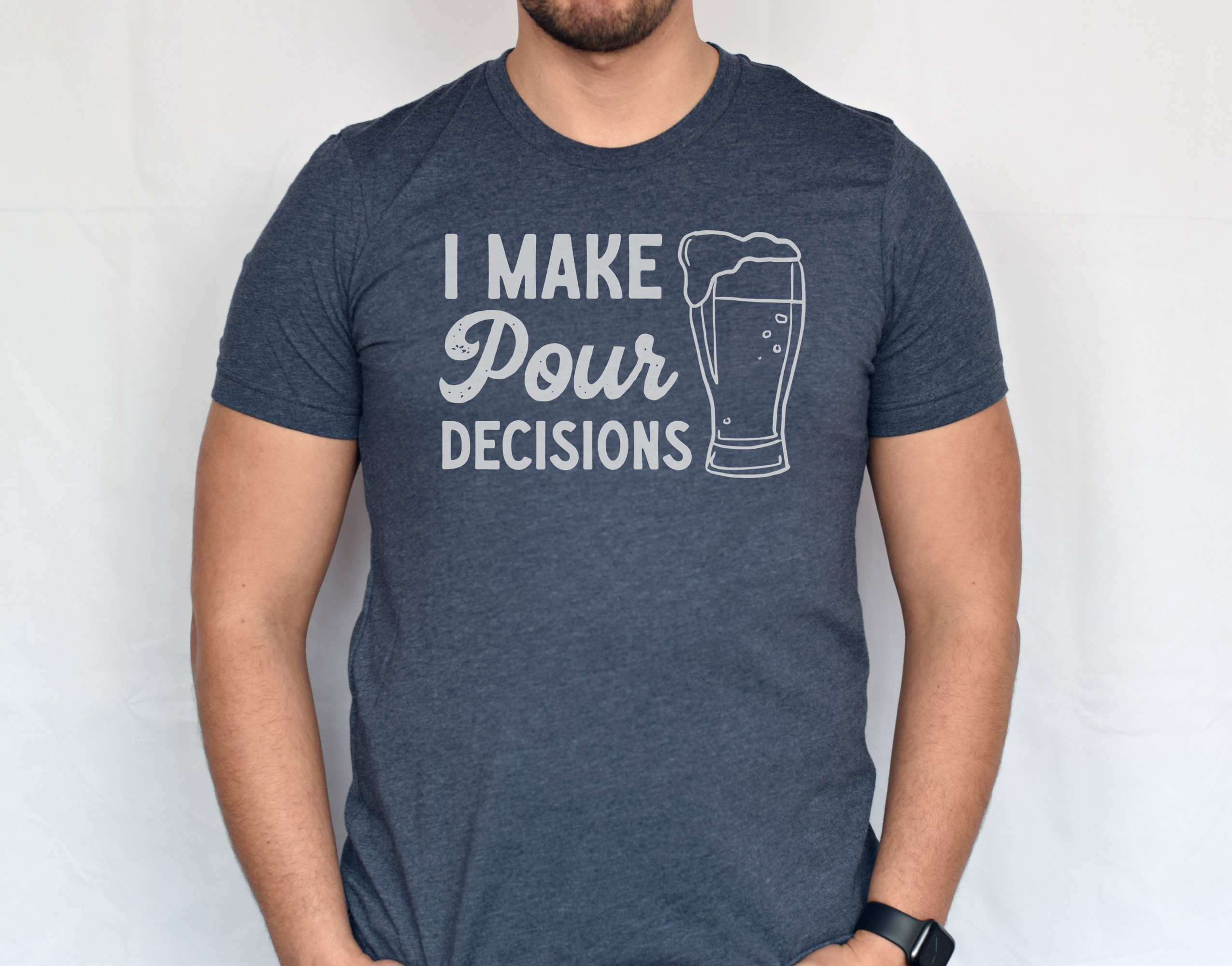 I Make Pour Decisions T-Shirt