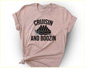 Cruisin and Boozin - Funny Cruise T- Shirt