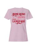 Home Reno Shows Love Language Women's T-Shirt
