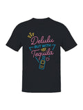 Delulu But with Tequila Humor Men's T-Shirt