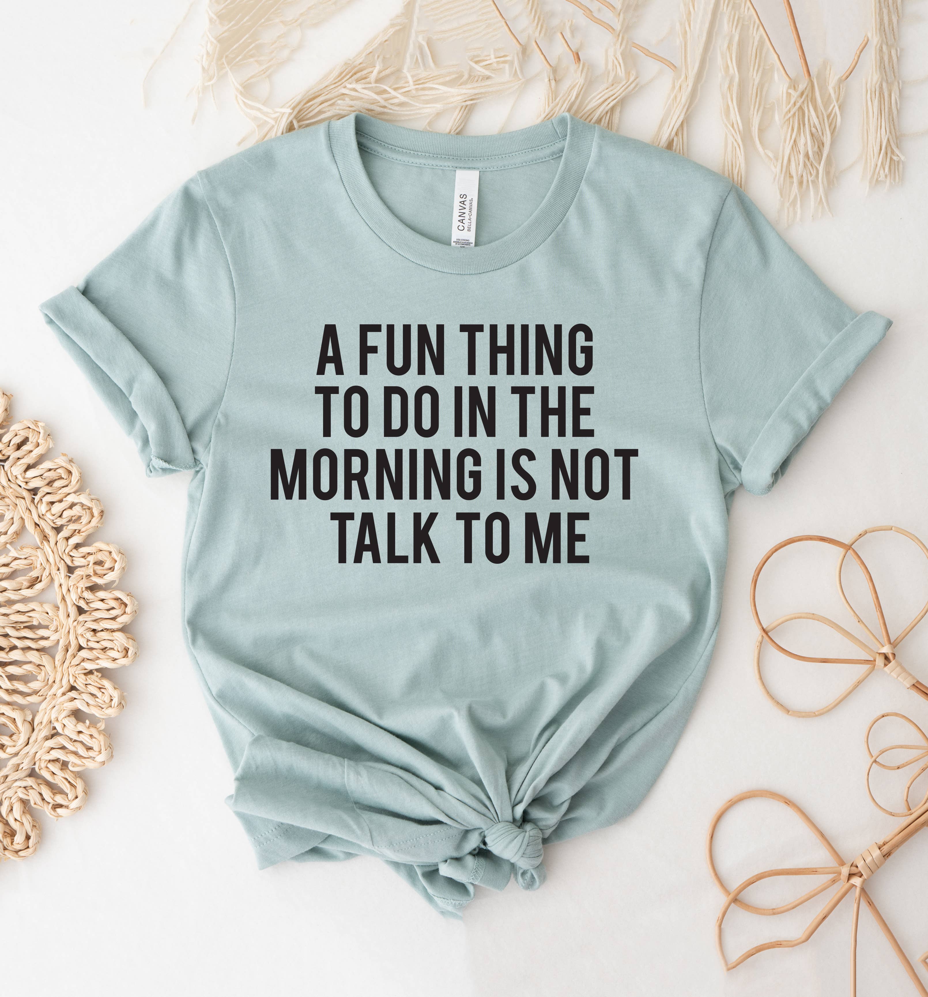 A Fun Thing To Do in the Morning T-Shirt