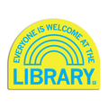 Everyone Is Welcome At the Library Die-Cut Sticker