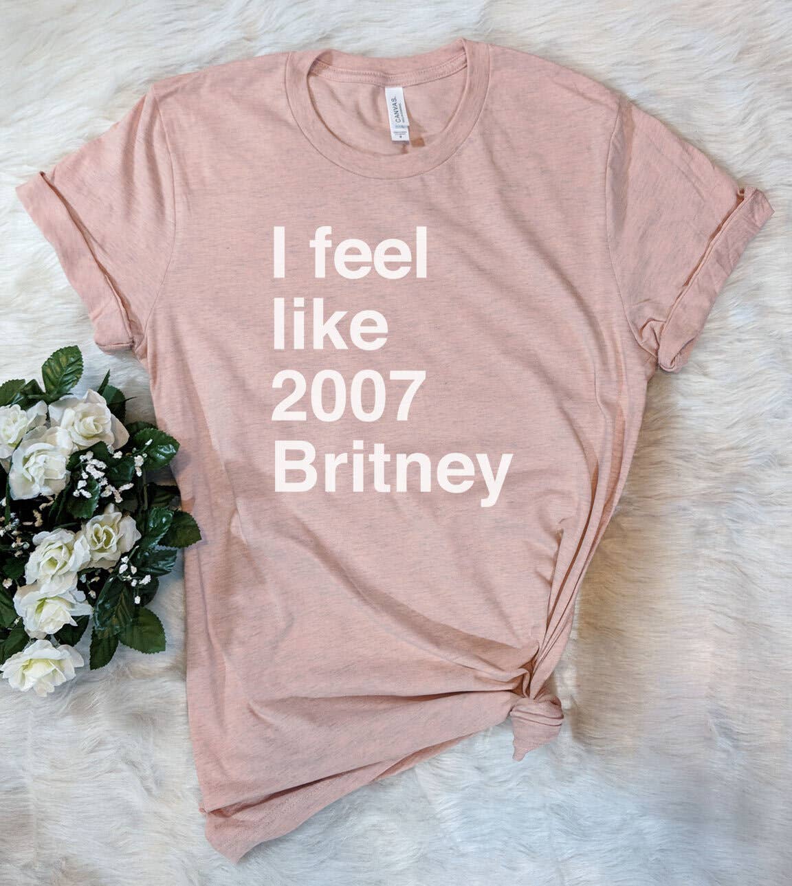 I Feel Like 2007 Britney  - Funny Nerd Sassy Cute T-Shirt