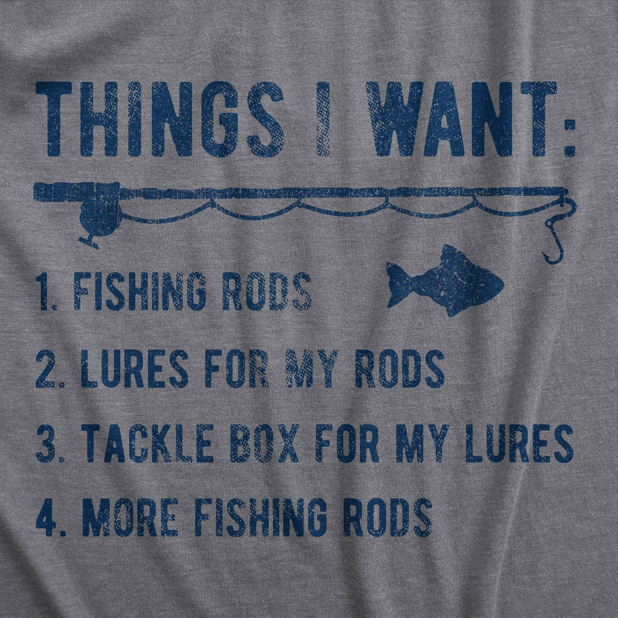 Things I Want List Fishing Men's T Shirt