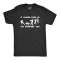 If Zombies Chase Us I'm Tripping You Men's T Shirt