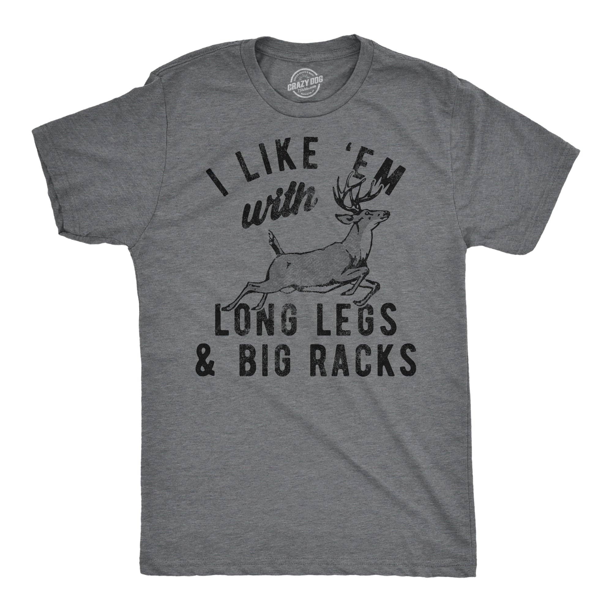 I Like Em with Long Legs and Big Racks Men's T Shirt