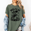 Well I'll Be Damned, Halloween, Comfort Colors T-Shirt