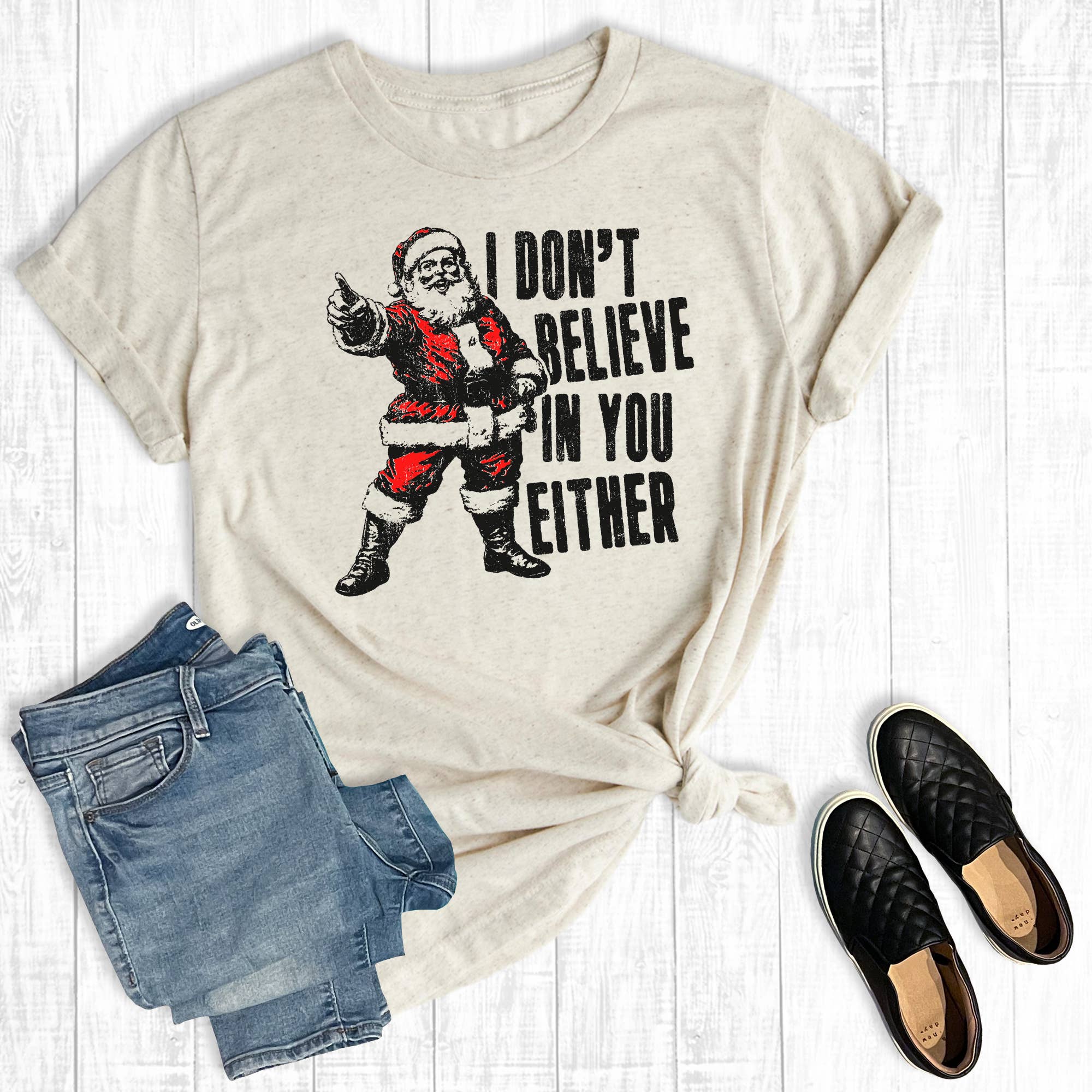 Funny Christmas Santa I Don't Believe in You Graphic Tee