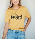 It Is Finished T-Shirt