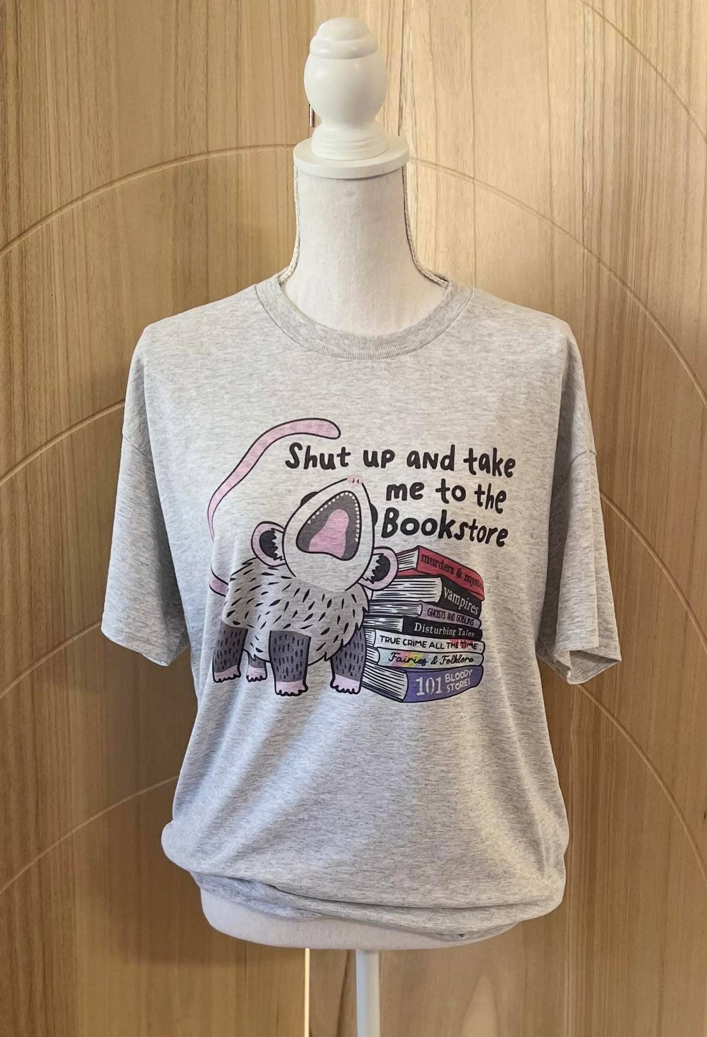 Shut Up and Take Me To the Bookstore On Ash Gray Tee