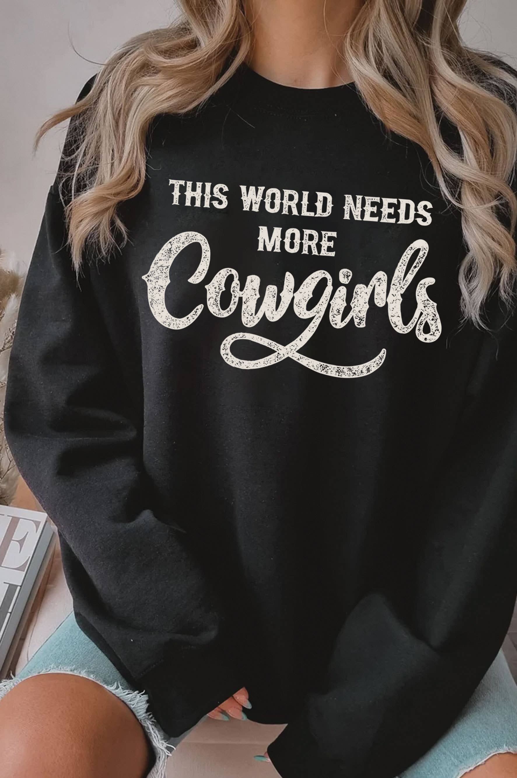 This World Needs More Cowboys Graphic Brushed Sweatshirts